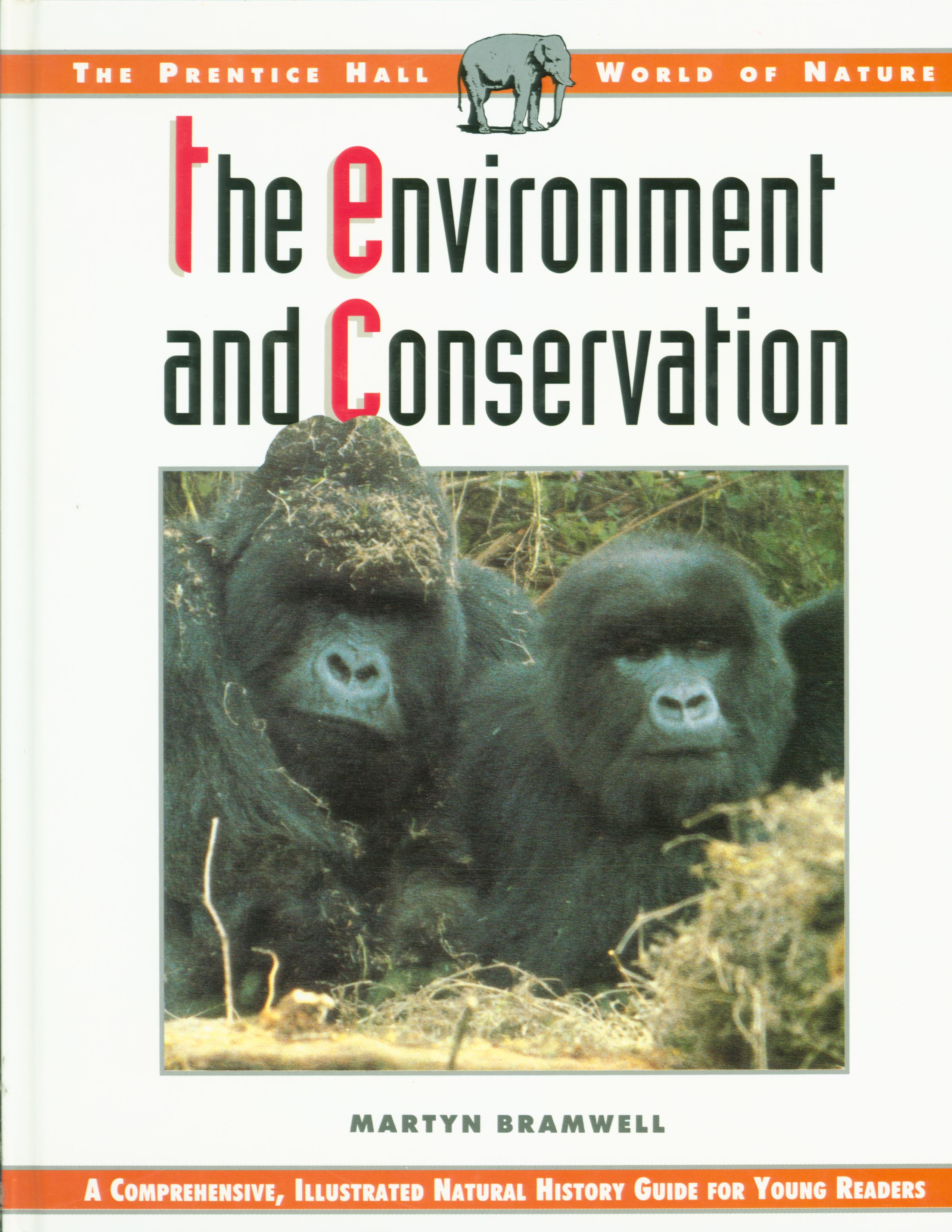 THE ENVIRONMENT AND CONSERVATION: (The Prentice Hall World Of Nature).